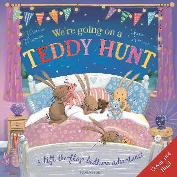 We're Going On A Teddy Hunt: A Bedtime Lift-the-flap Adventure (the Bunnies Of Hoppity Hill)