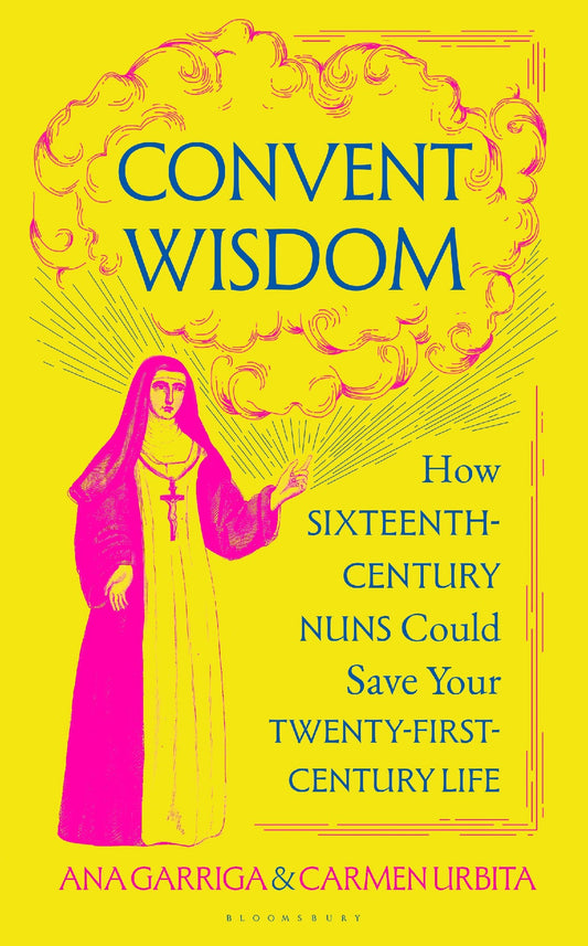 Convent Wisdom - Ana Garriga