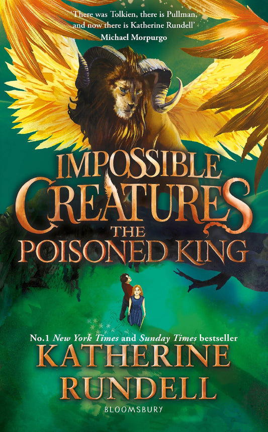 Impossible Creatures- The Poisoned King - Katherine Rundell