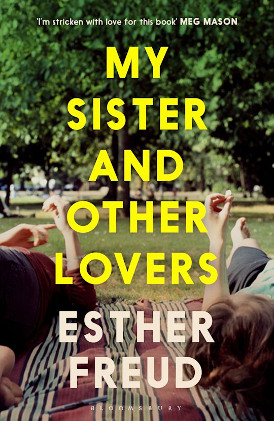 My Sister And Other Lovers - Esther Freud