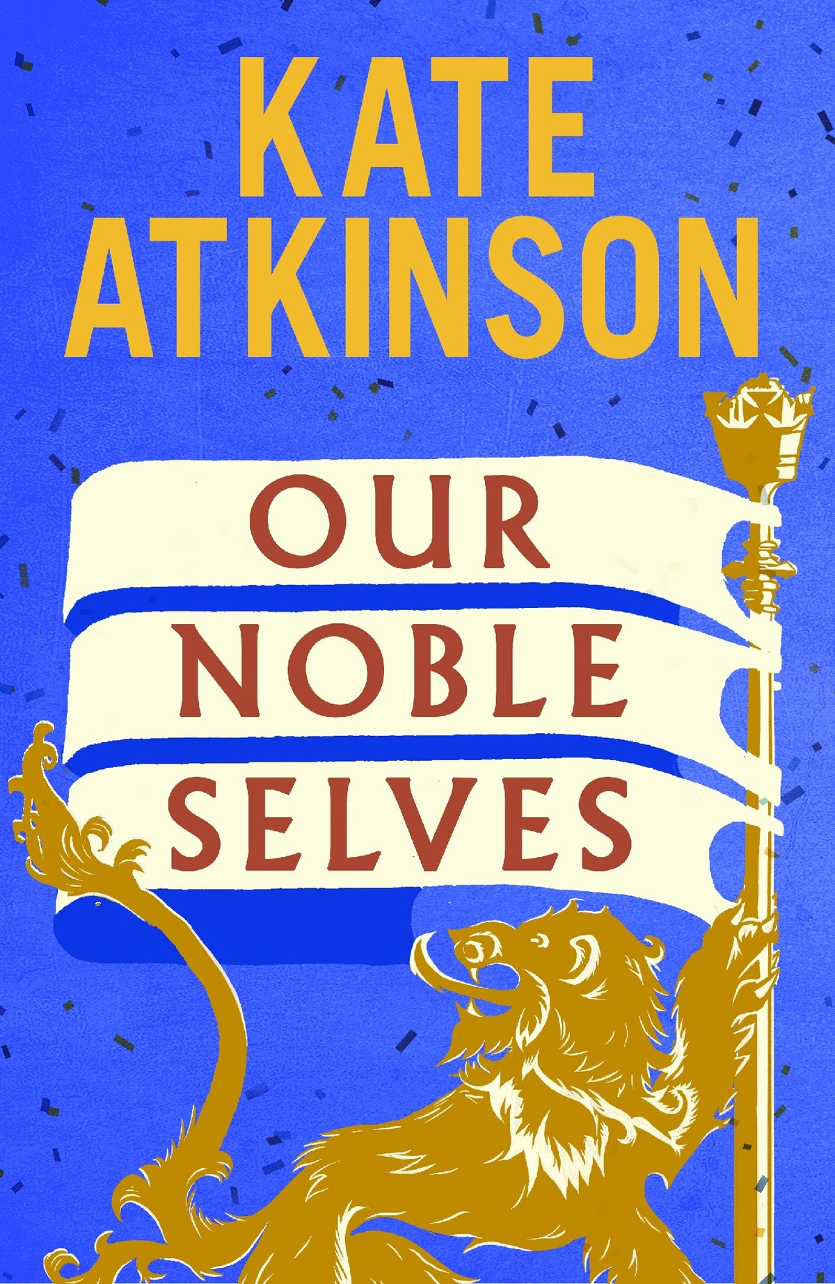 Our Noble Selves - Kate Atkinson
