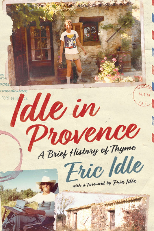 Idle In Provence - Eric Idle