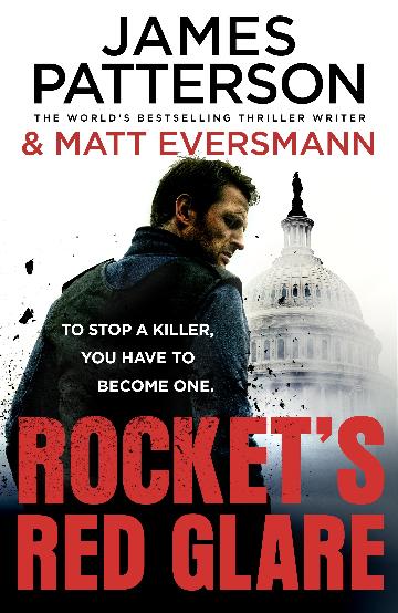Rocket's Red Glare - James Patterson