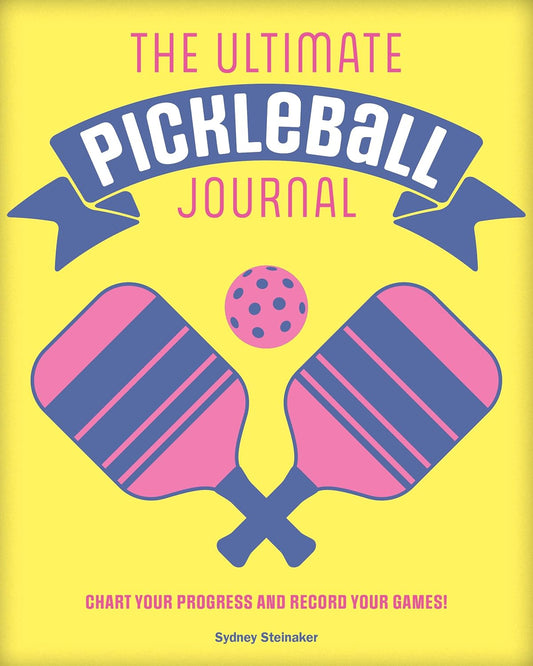 The Ultimate Pickleball Journal