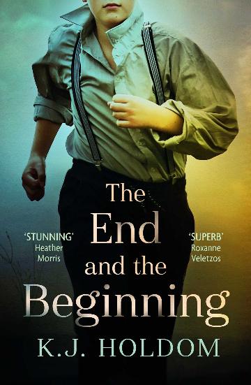 The End And The Beginning - K J Holdom
