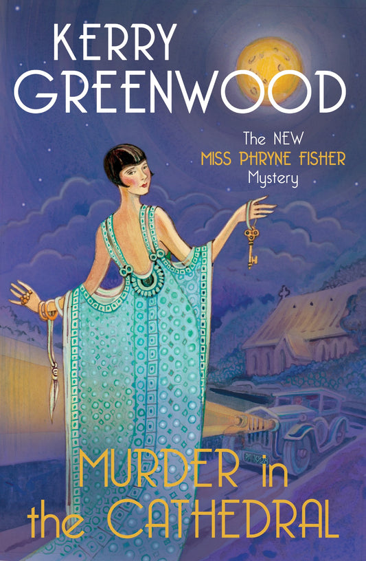 Murder In The Cathedral - Kerry Greenwood