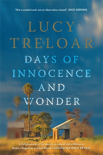 Days Of Innocence And Wonder - Lucy Treloar
