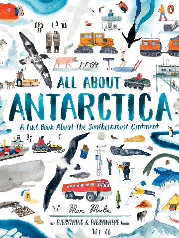 All About Antarctica - Marc Martin