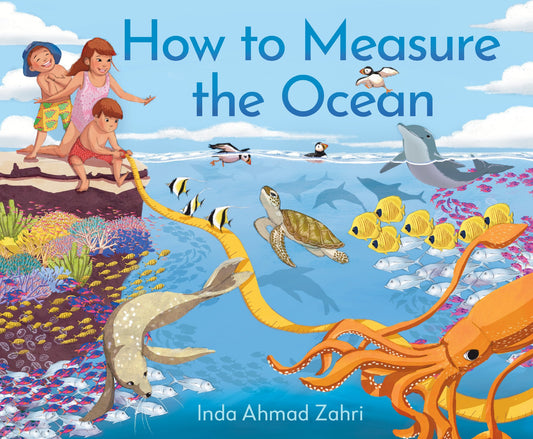 How To Measure The Ocean - Inda Ahmad Zahri