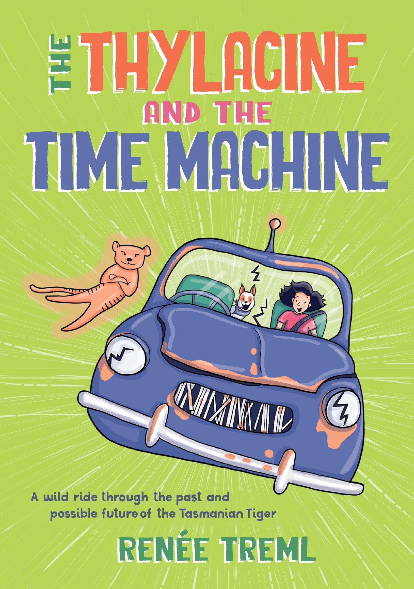 The Thylacine And The Time Machine - Renee Treml