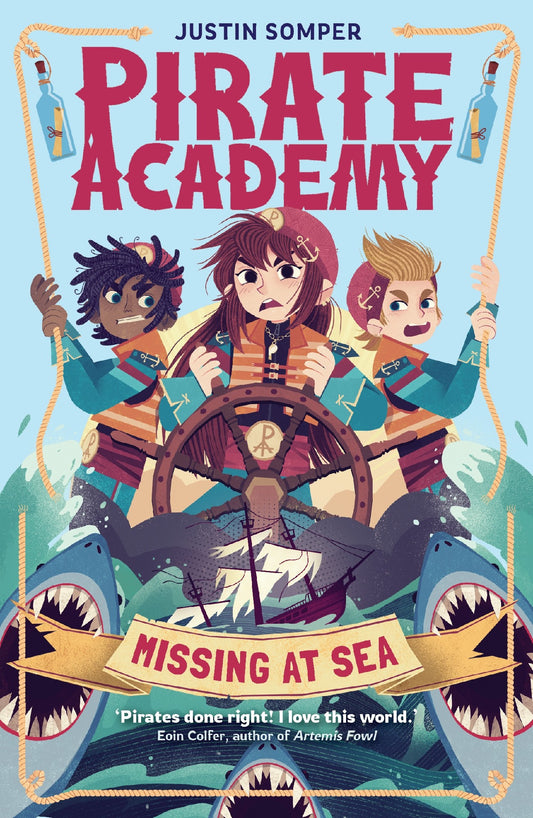 Missing At Sea: Pirate Academy 2 - Justin Somper