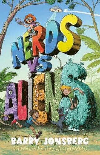 Nerds Vs Aliens - Barry Jonsberg