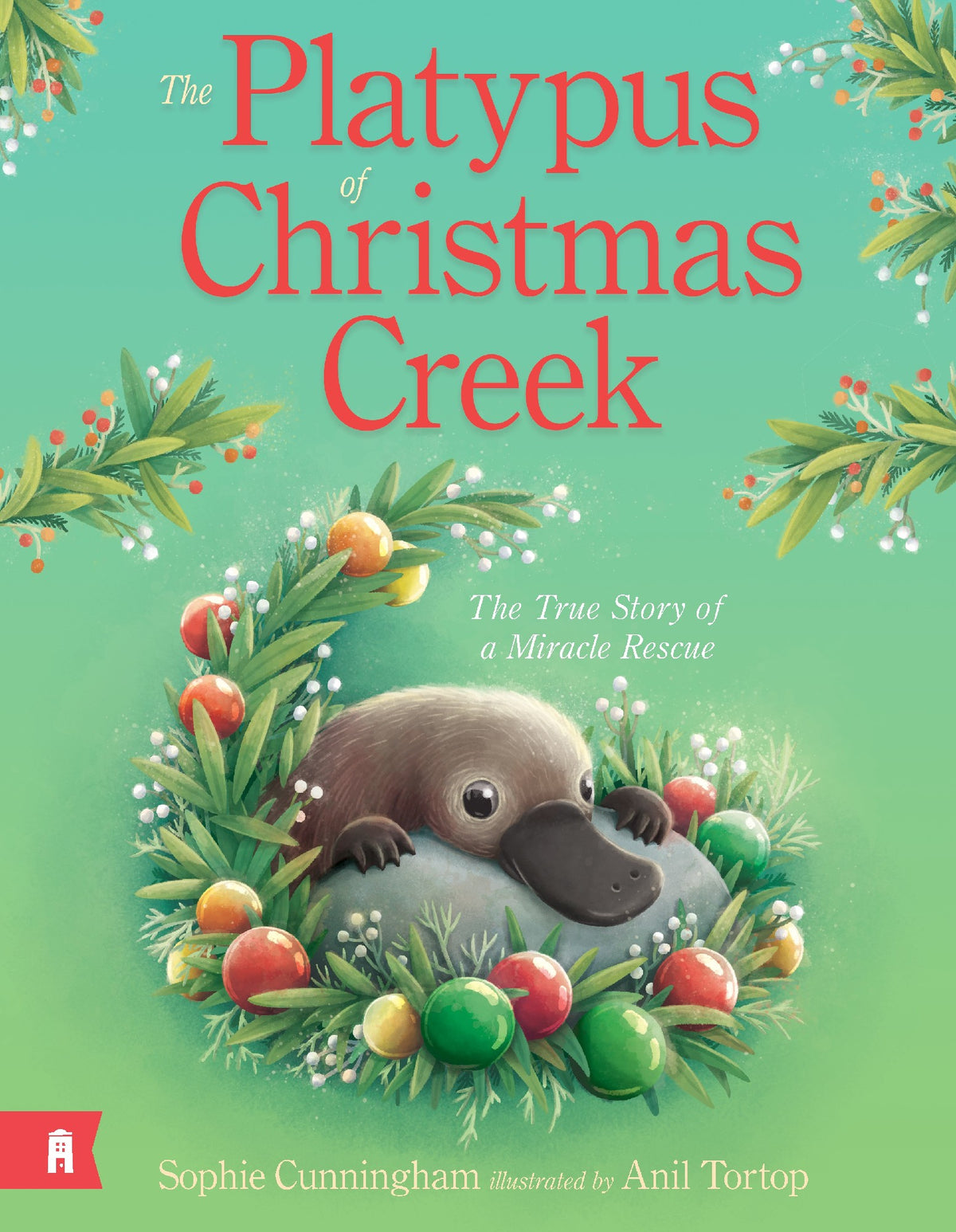 Platypus Of Christmas Creek - The True Story Of A Miracle Rescue
