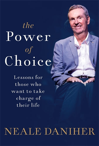 The Power Of Choice - Neale Daniher