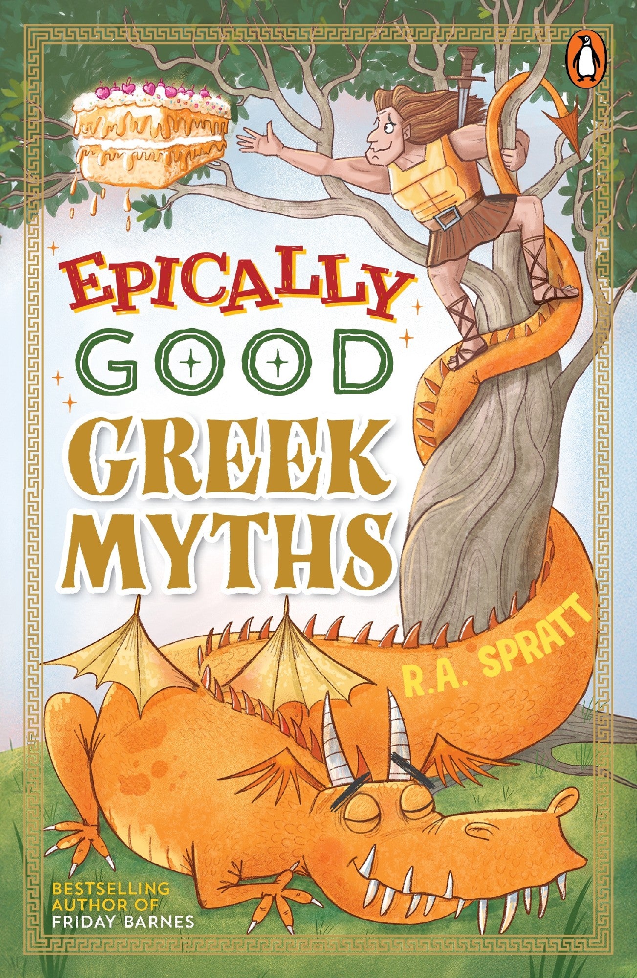 Epically Good Greek Myths - R A Spratt