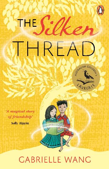 The Silken Thread - Gabrielle Wang