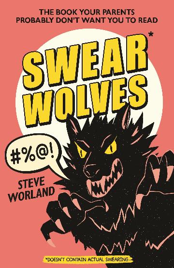 Swearwolves - Steve Worland 