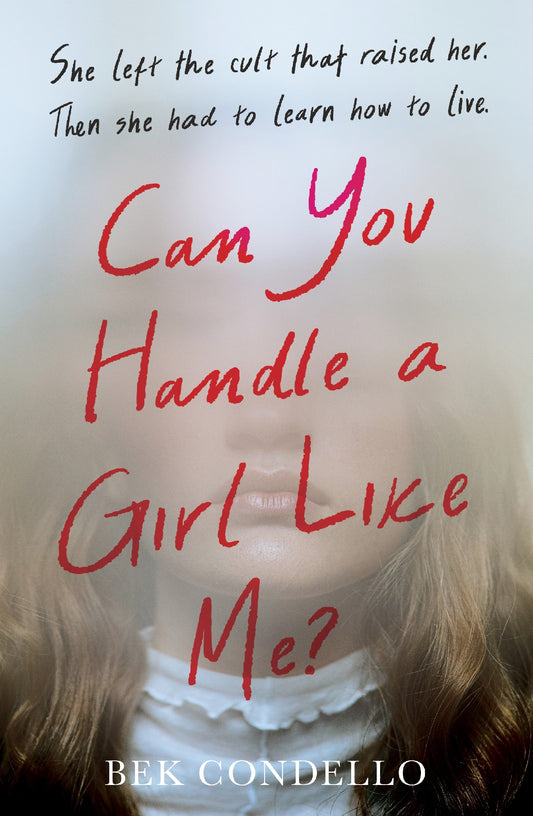 Can You Handle A Girl Like Me - Bek Condello