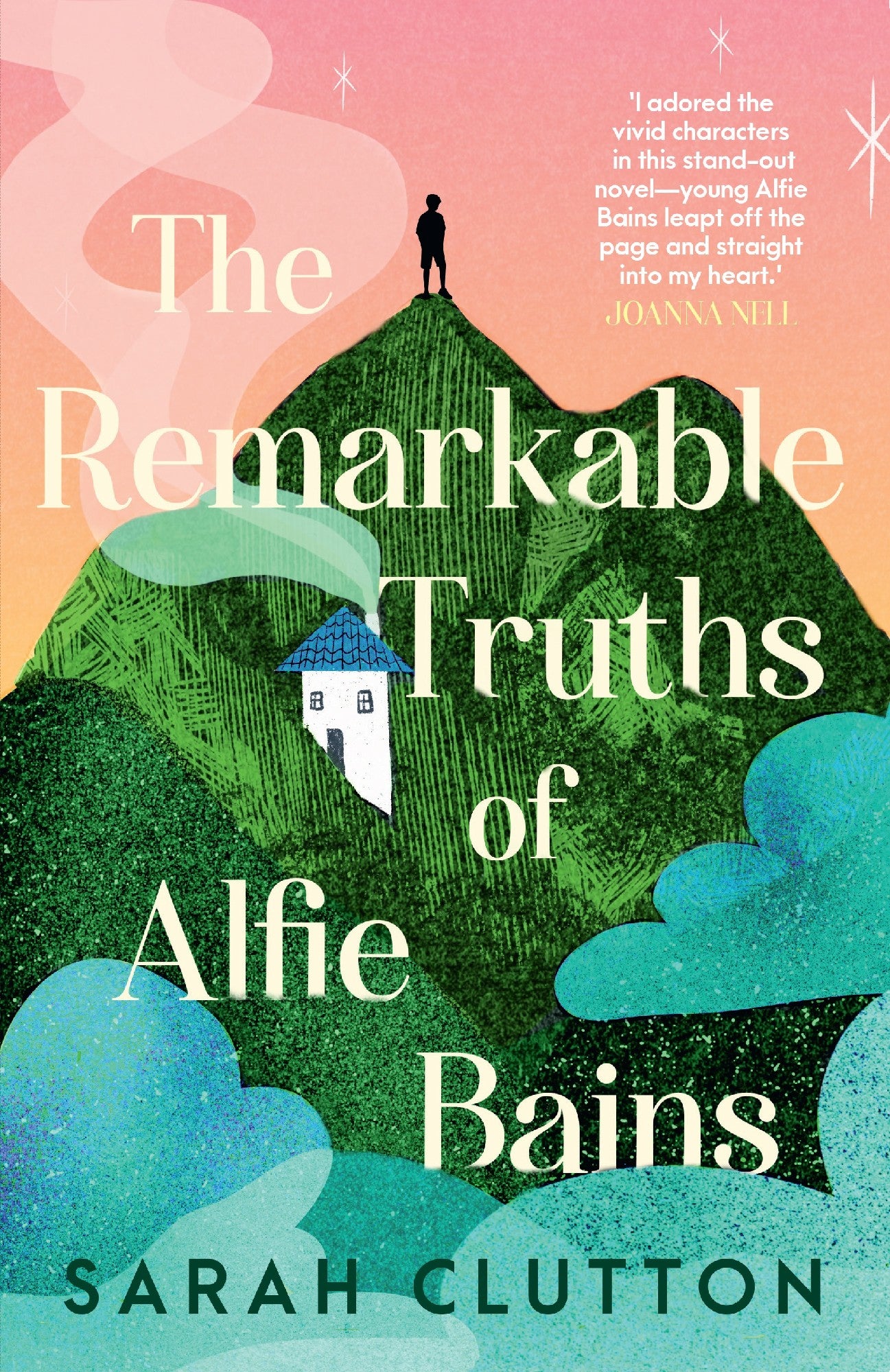 The Remarkable Truths Of Alfie Bains - Sarah Clutton