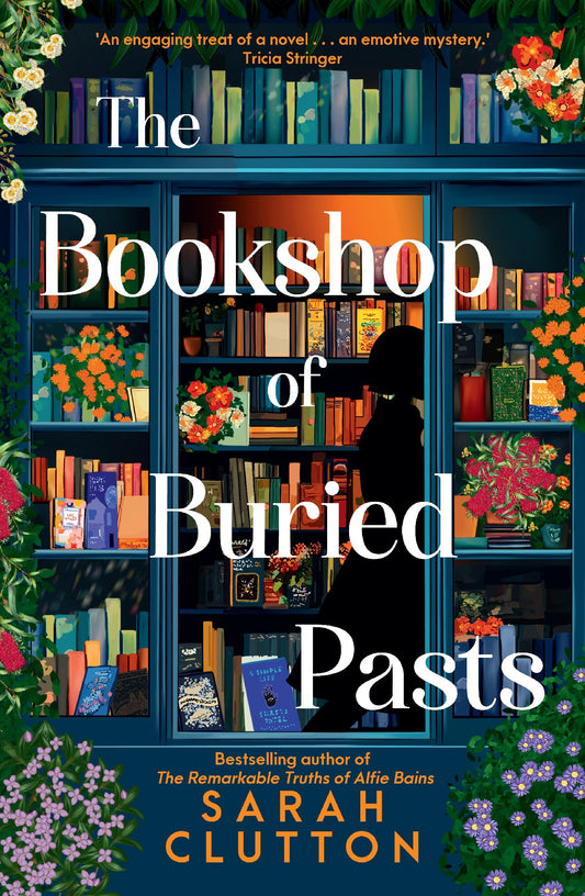 The Bookshop Of Buried Pasts - Sarah Clutton