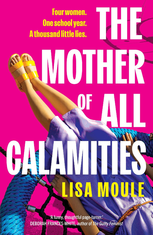Mother Of All Calamities - Lisa Moule