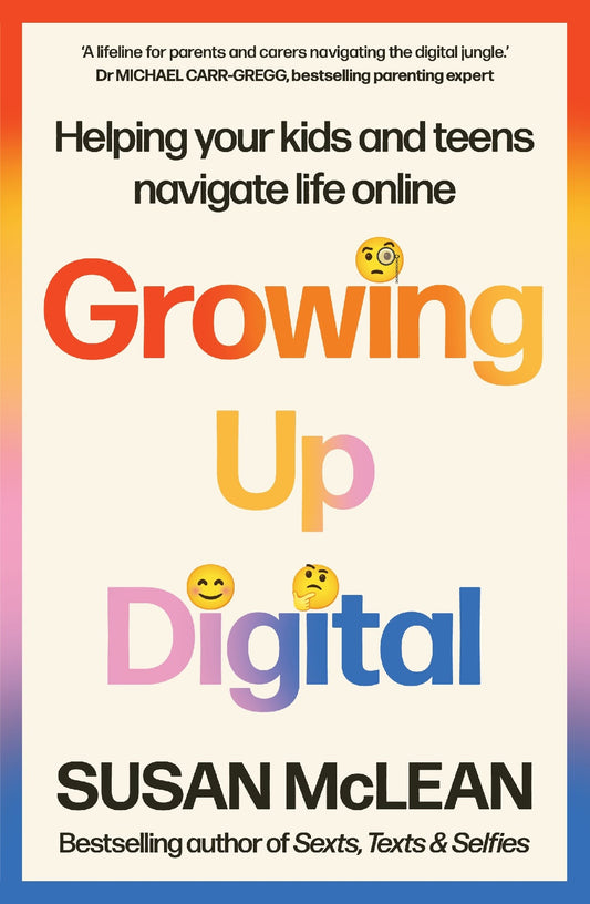 Growing Up Digital - Susan Mclean