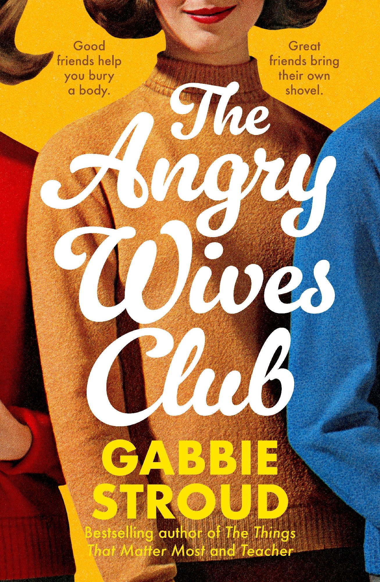 Angry Wives Club - Gabbie Stroud
