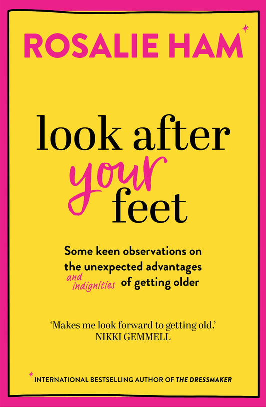Look After Your Feet - Rosalie Ham