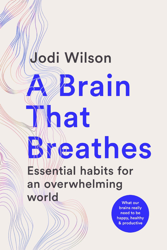 A Brain That Breathes - Jodi Wilson