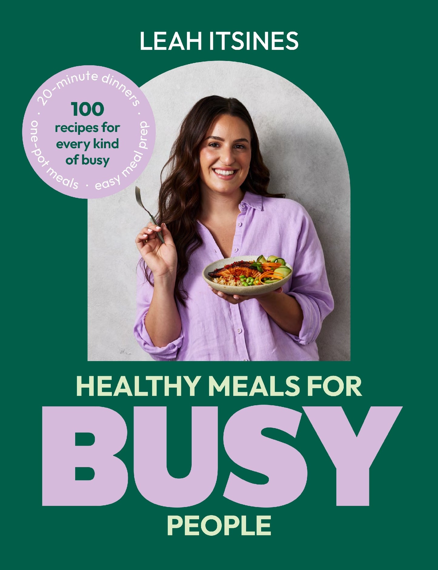 Healthy Meals For Busy People - Leah Itsines