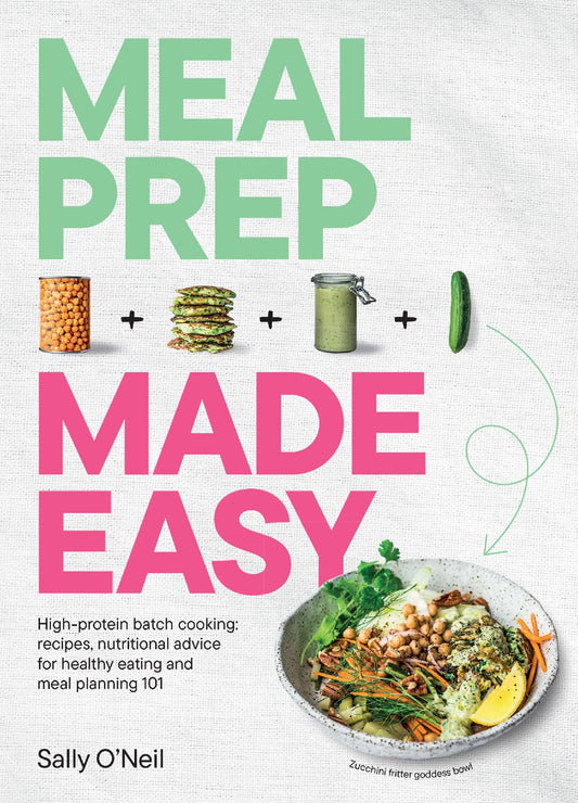 Meal Prep Made Easy - Sally O'neill
