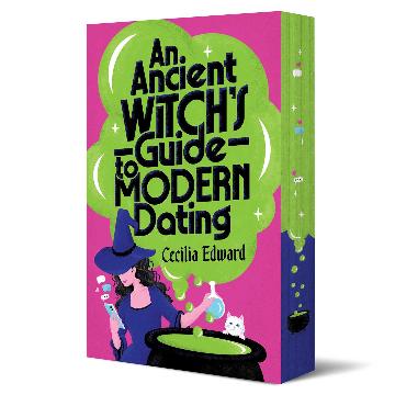 An Ancient Witch's Guide To Modern Dating - Cecilia Edward