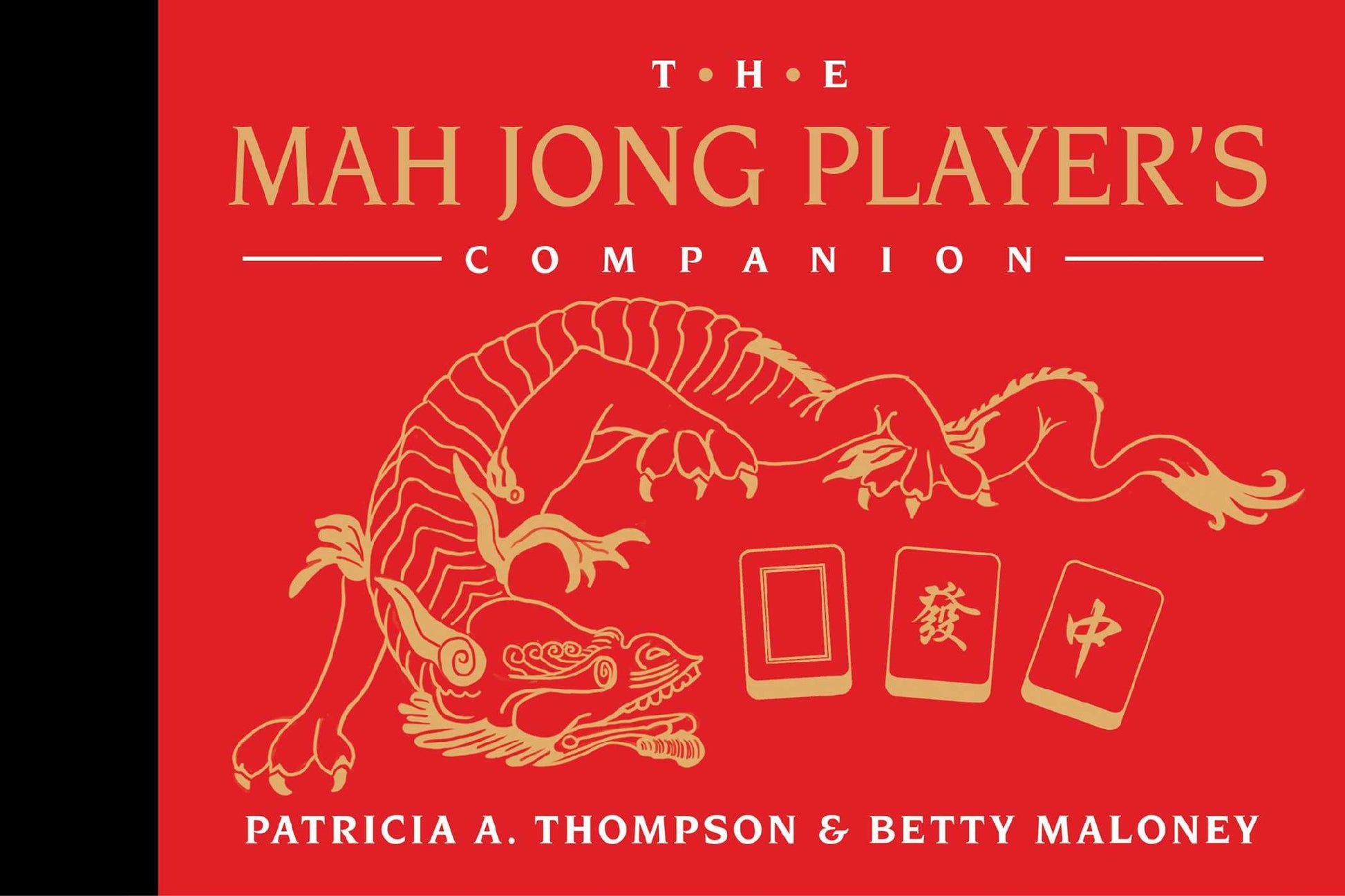 The Mah Jong Player's Companion - Patricia Thompson