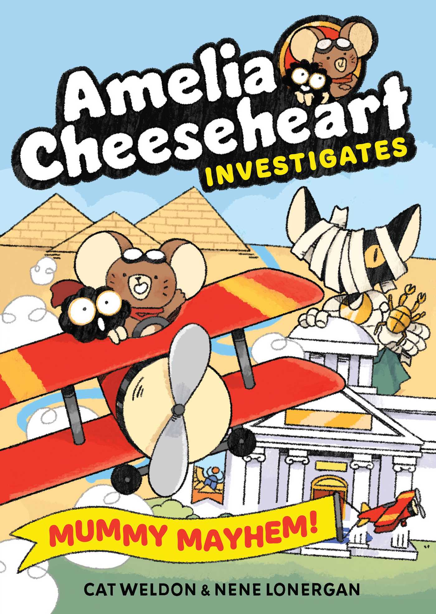 Amelia Cheeseheart Investigates: Mummy Mayhem - Cat Weldon