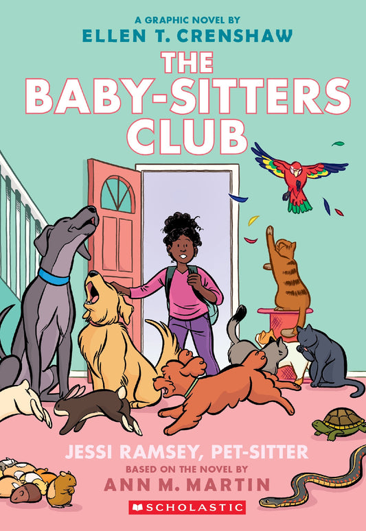 Jessi Ramsey, Pet-sitter: A Graphic Novel (the Baby-sitters Club #18) - Ann M Martin