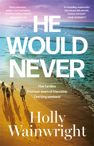 He Would Never - Holly Wainwright