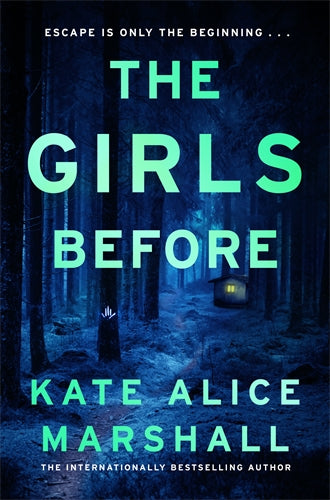 The Girls Before - Kate Alice Marshall