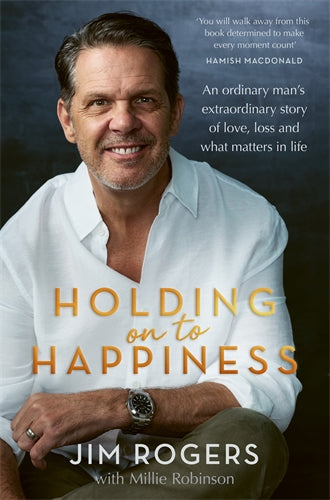 Holding On To Happiness - Jim Rogers