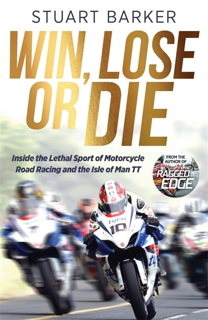 Win, Lose Or Die - Stuart Barker