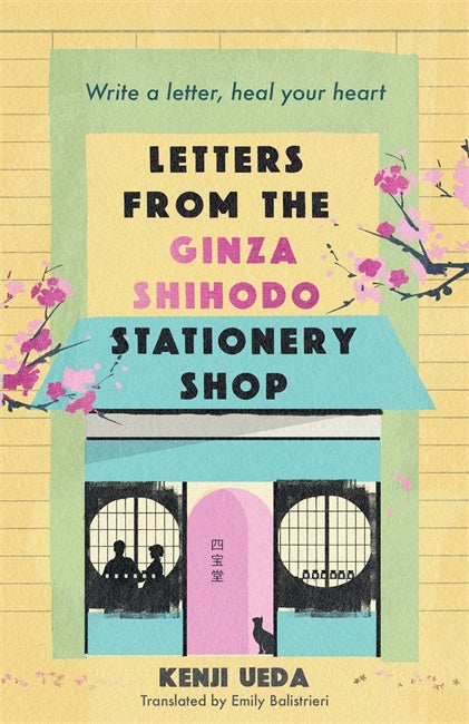Letters From The Ginza Shihodo Stationery Shop - Kenji Ueda