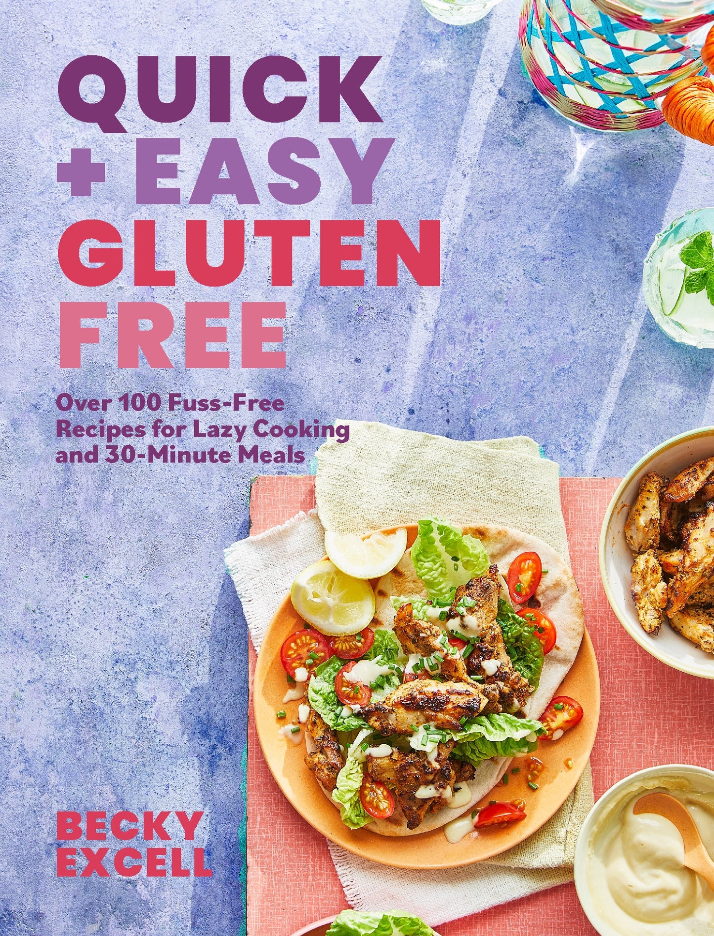 Quick And Easy Gluten Free - Becky Excell