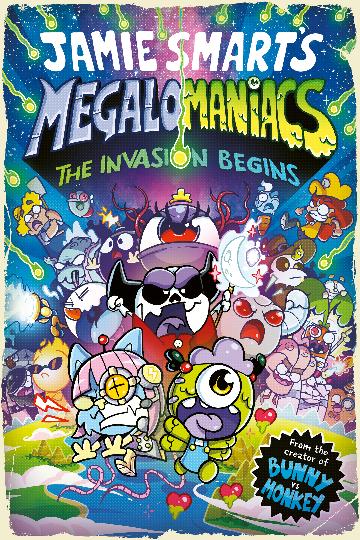 Megalomaniacs: The Invasion Begins! - Jamie Smart