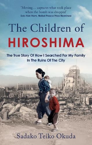 The Children Of Hiroshima - Sadako Teiko Okunda