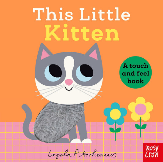 This Little Kitten (a Touch And Feel Book)  - Ingela  Arrhenius
