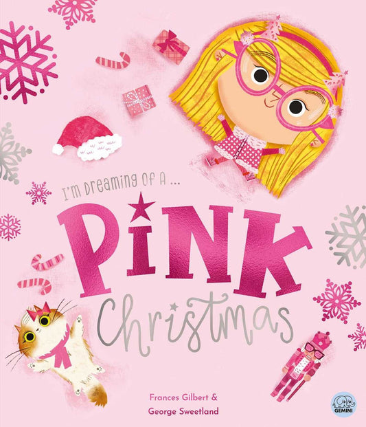 I'm Dreaming Of A Pink Christmas By Frances Gilbert