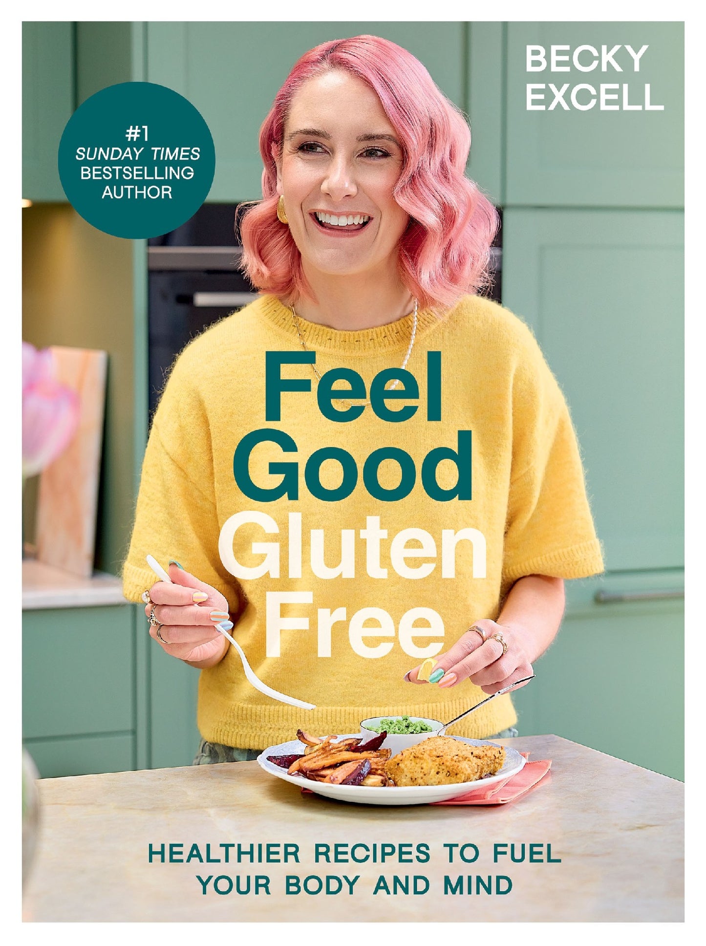 Feel Good Gluten Free - Becky Excell
