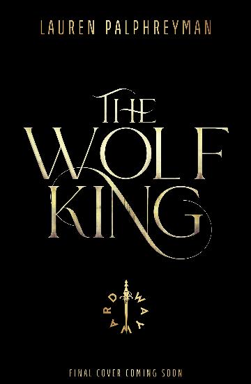 The Wolf King - Lauren Palphreyman