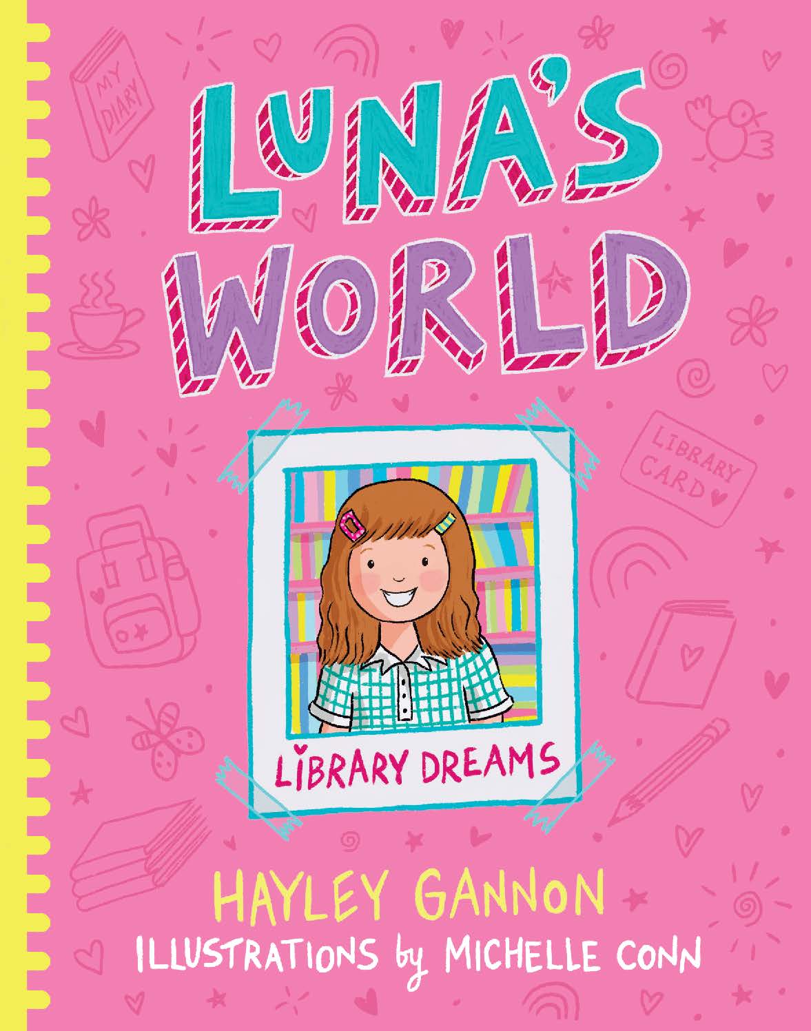 Luna's World #1 Library Dreams - Hayley Gannon