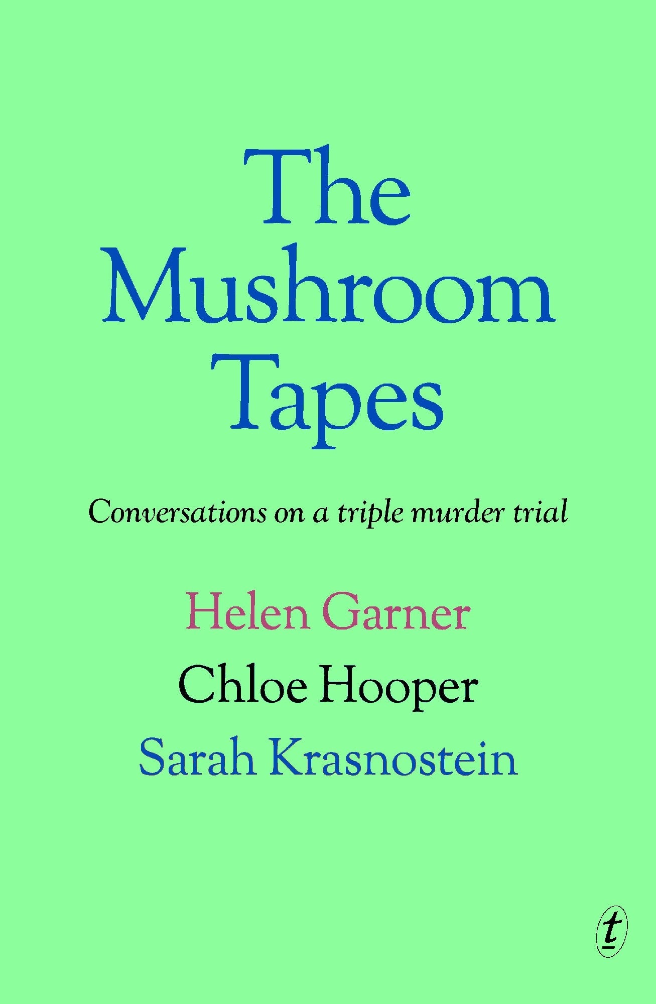 The Mushroom Tapes - Chloe Hooper