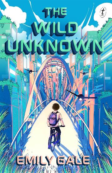 The Wild Unknown - Emily Gale